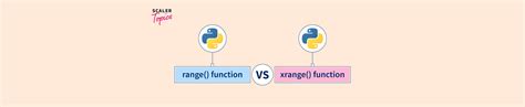 What Is The Difference Between Range And Xrange In Python Scaler Topics