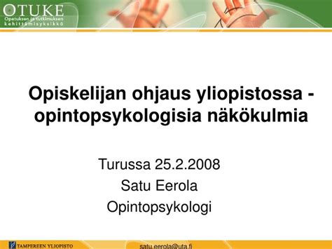 Ppt Opiskelijan Ohjaus Yliopistossa Opintopsykologisia N K Kulmia