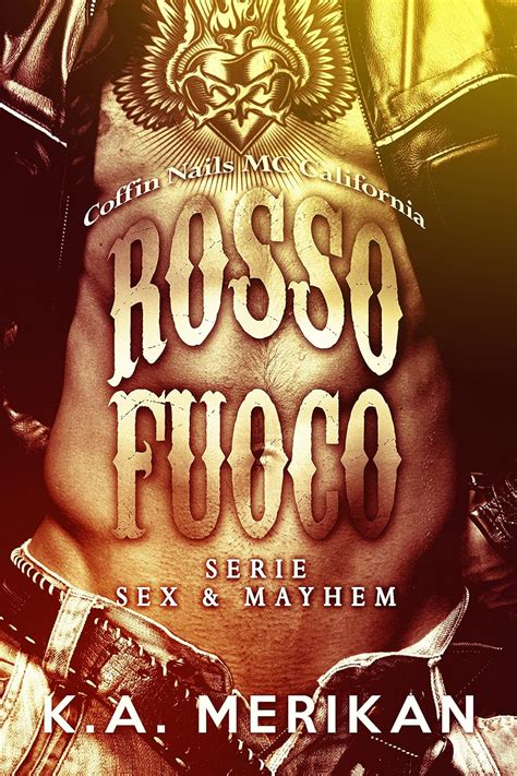 Rosso Fuoco Coffin Nails Mc California Gay Romance Sex And Mayhem It Italian Edition