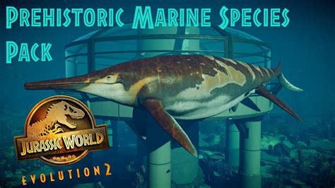 Jurassic World Evolution 2 Prehistoric Marine Species Pack Youtube