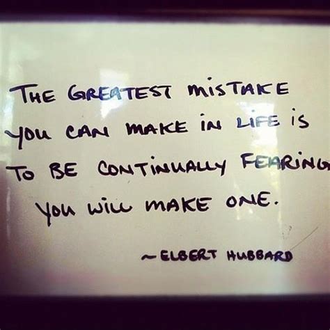 The Greatest Mistake You Can Make In Life Is To Be Continually Picture Quotes