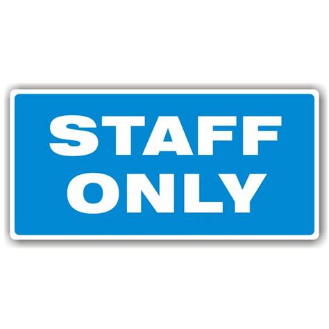 Printable Staff Only Sign Free Printable Signs Off