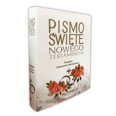 Pismo Święte Nowego Testamentu Pamiątka Sakramentu Małżeństwa z