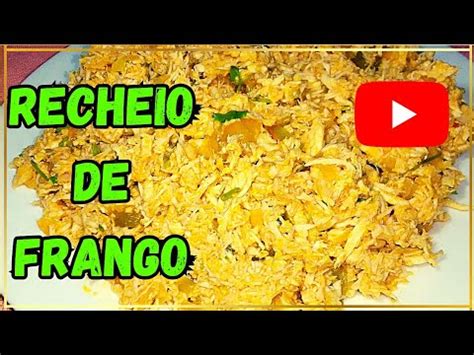 RECHEIO DE FRANGO PARA SALGADOS E TORTAS YouTube