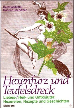Amazon.co.jp: Hexenfurz und Teufelsdreck : Haerkoetter, Gerd ...