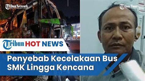 Terungkap Kesalahan Sopir Bus Rombongan SMK Lingga Kencana Hingga