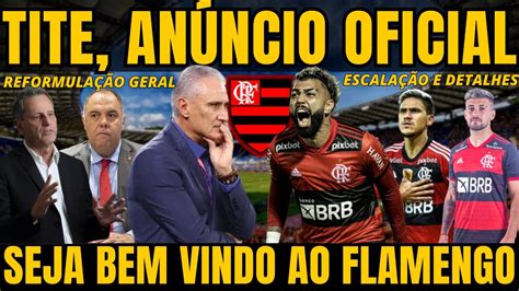 ÁNÚNCIO OFICIAL DO NOVO TÉCNICO DO FLAMENGO TITE O QUE PODE MUDAR NO