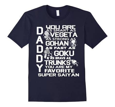 Daddy You Are My Super Saiyan Awesome T Shirt Cl Colamaga