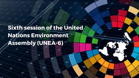 United Nations Environment Assembly UNEA 6 26 February To 1 March