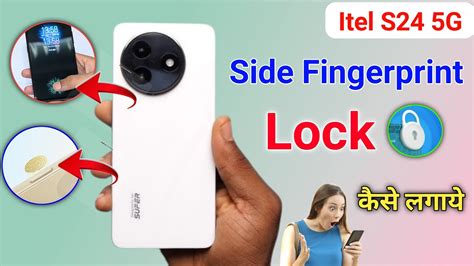 Itel S24 Display Fingerprint Setting Itel S24 Fingerprint Screen Lock