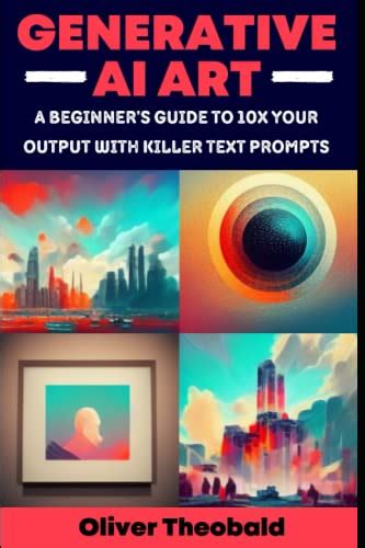 Buy Generative Ai Art A Beginners Guide To X Your Output With Smart