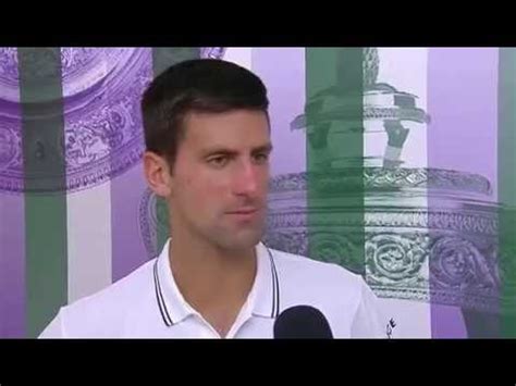 Novak Djokovic Post Match Interview Wimbledon YouTube