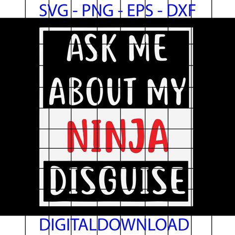 Ask Me About My Ninja Disguiseninja Face Mask Svg Eps Dxf Etsy Australia