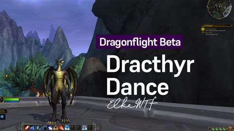 Female Body 2 Dracthyr Evoker Dance Dragonflight Youtube