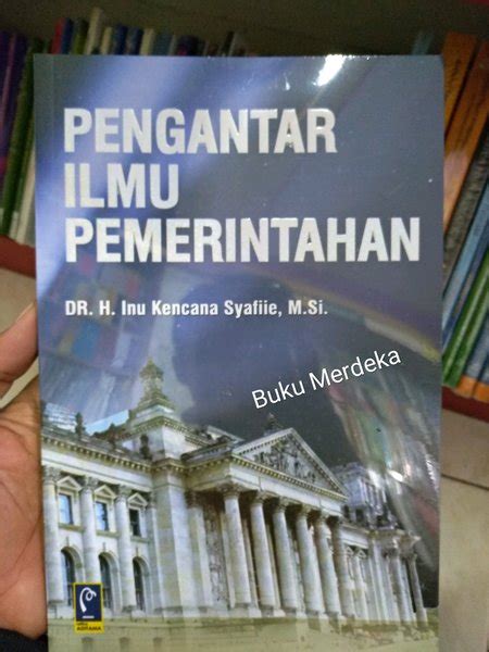 Jual Pengantar Ilmu Pemerintahan Inu Kencana Di Lapak Buku Merdeka