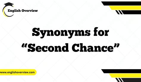 20 Synonyms for “Second Chance”