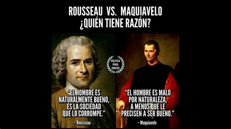 Maquiavelo Vs Rousseau YouTube