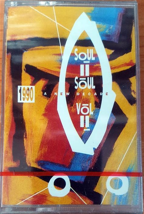 Soul Ii Soul Vol Ii [1990 A New Decade] 1990 Topkapi Cassette Made In Turkey New Paper Label