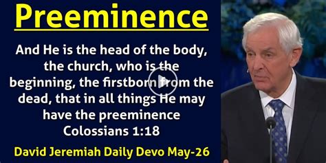 David Jeremiah May Daily Devotional Preeminence Turning Point