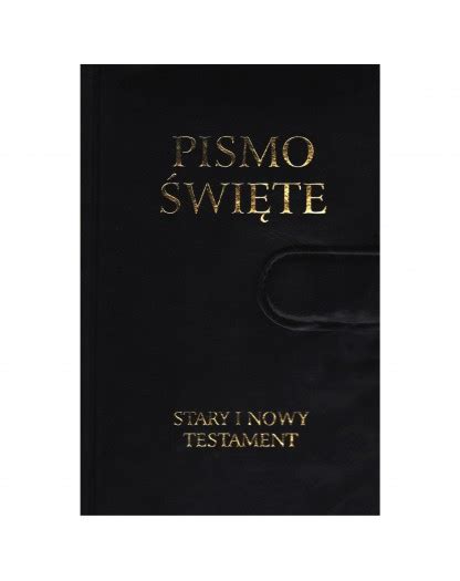 Pismo Wi Te Stary I Nowy Testament Wydanie Sk Ropodobne Ma E B