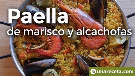 Paella de marisco y alcachofas casera Riquísima YouTube