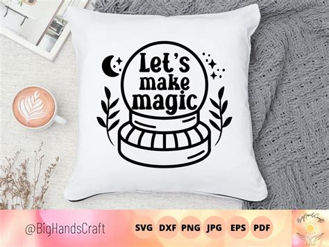 Lets Make Magic Svg Crystal Ball Cut File Boho Magic Cut File Mystical Magical Celestial