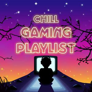 Chill Gaming Playlist Playlist By Gaming Playlist Spotify