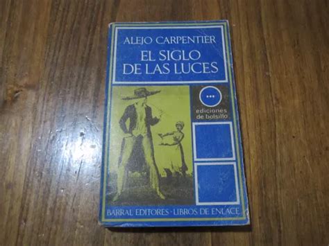 El Siglo De Las Luces Alejo Carpentier Ed Barral Mercadolibre