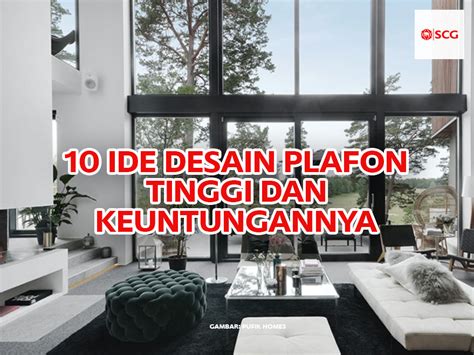 10 Ide Desain Plafon Tinggi Dan Keuntungannya