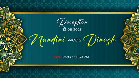 Nandini Weds Dinesh Reception Tuesday 13 06 2023 Live Streaming