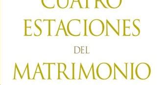 Libros Para La Vida Autoayuda Las Cuatro Estaciones Del Matrimonio