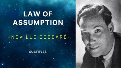 Neville Goddard LAW OF ASSUMPTION Text On Screen YouTube