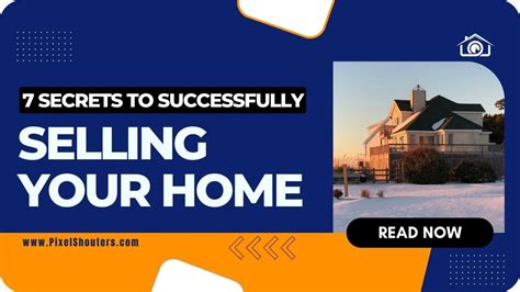 7 Secrets To Successfully Selling Your Home A Comprehensive Guide Pixelshouters