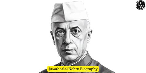 Jawaharlal Nehru Biography, Early Life, Education, Career And Death