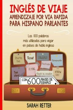 Libro Ingles De Viaje Aprendizaje Por Via Rapida Para Hispano