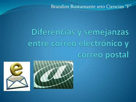 Diferencias Y Semejanzas Entre Correo Electr Nico Y Correo Ppt