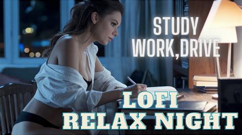 Lofi Relaxing Music For Stress Relief Chill Out Night Drive YouTube