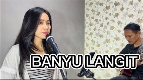 BANYU LANGIT DIDI KEMPOT COVER LIVE AKUSTIK YESSICANDRYAN YouTube