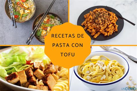 Recetas De Pasta Con Tofu Descubre C Mo Cocinar Este Delicioso