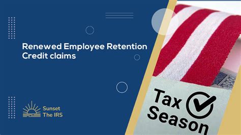 Renewed Employee Retention Credit Claims Sunset The IRS