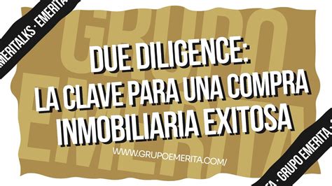 Due Diligence La Clave Para Una Compra Inmobiliaria Exitosa