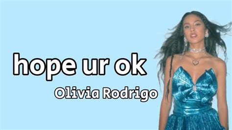 Hope Ur Ok Olivia Rodrigo Youtube