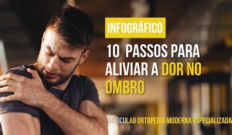 10 passos para aliviar a Dor no ombro Articulab Clínica de