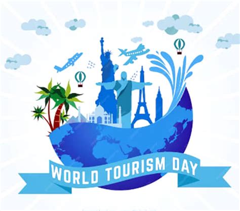 World Tourism Day Celebrating The Beauty Of Global Exploration