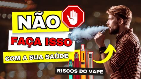 OS MALEFÍCIOS DO CIGARRO ELETRÔNICO Conheça os RISCOS de fumar VAPE