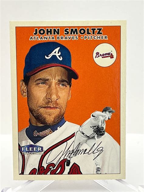 2000 Fleer Tradition MLB Card 240 John Smoltz Atlanta Braves 2015 Hall