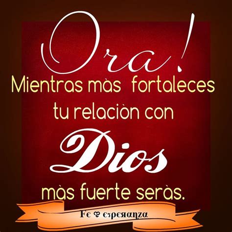 A Red Sign That Says Ora Mentass Mas Fortaleses Tu Relacion Con Dios