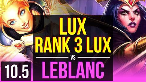 Lux Vs Leblanc Mid Rank 3 Lux 2 1m Mastery Points Kda 16 3 7 Br