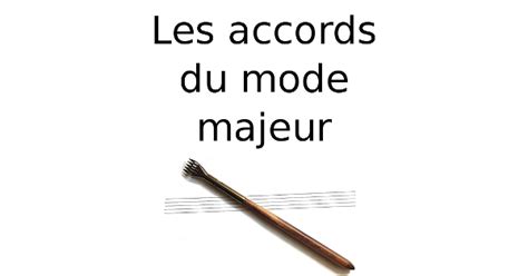 Les Accords Du Mode Majeur