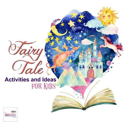 Fairy Tale Activities And Ideas For Kids Hip Homeschool Moms